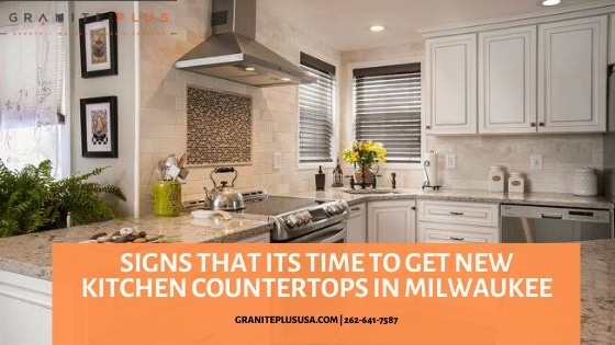 Signs That It S Time To Get New Kitchen Countertops In Milwaukee