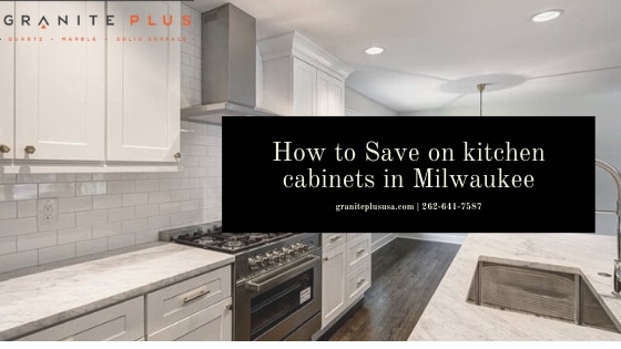 How To Save On Kitchen Cabinets In Milwaukee