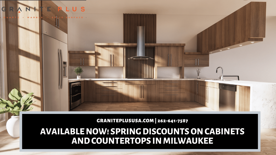 Available Now! Spring Discounts on and Countertops in Milwaukee