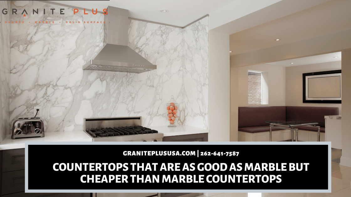Countertops That Are As Good As Marble but Cheaper than Marble Countertops