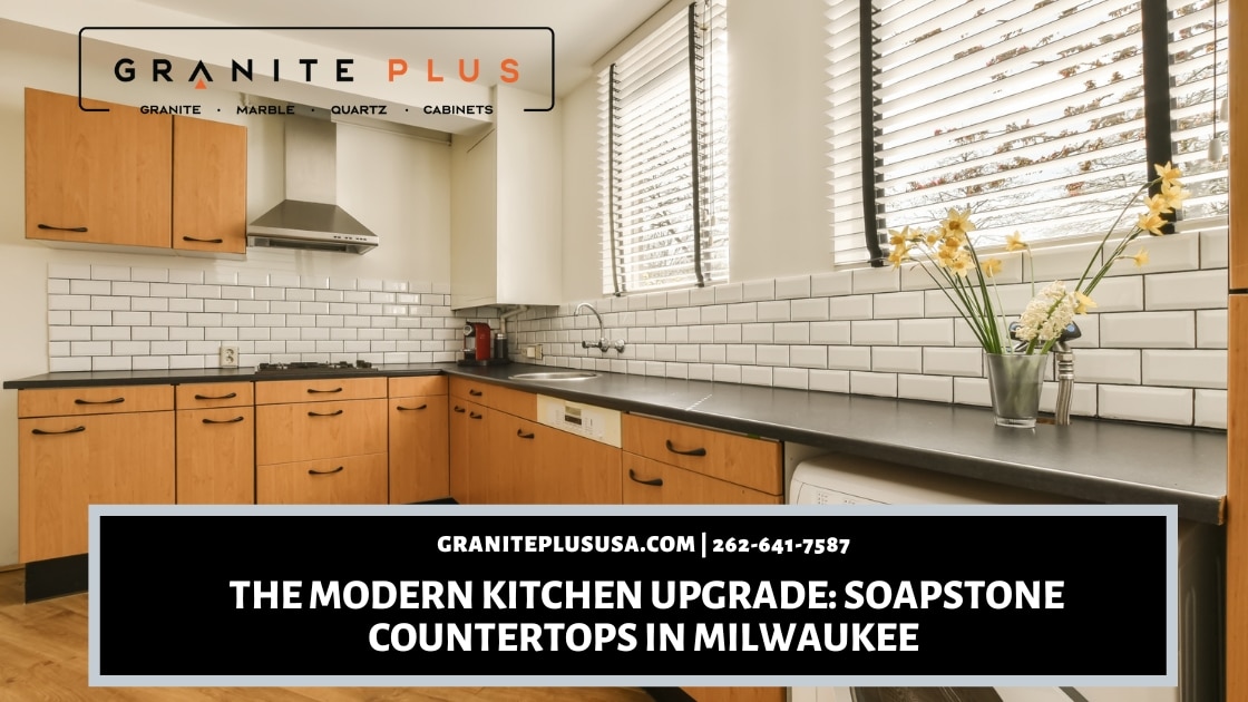 The Modern Kitchen Upgrade Soapstone Countertops Milwaukee