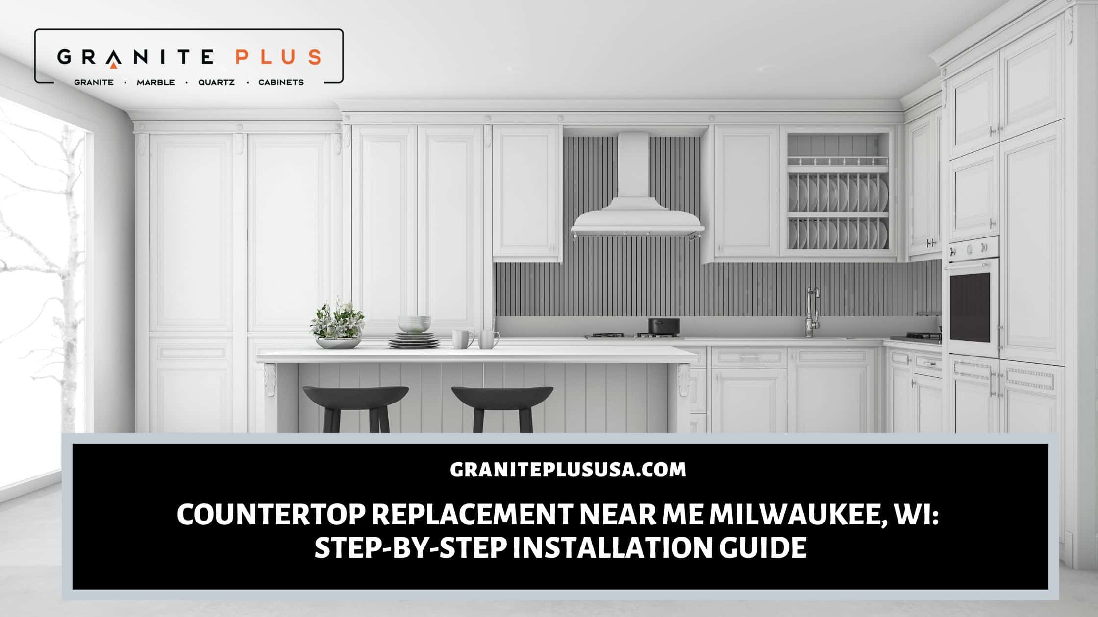 Countertop Replacement Near Me Milwaukee, WI StepbyStep Installation